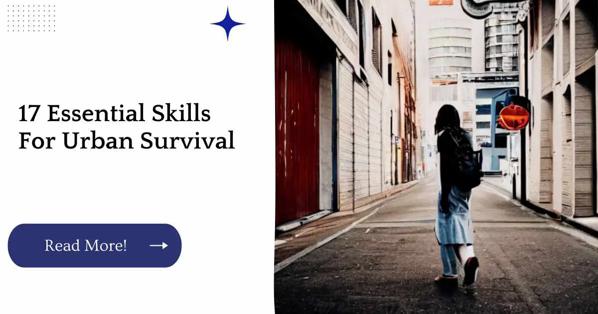 17 Essential Skills For Urban Survival