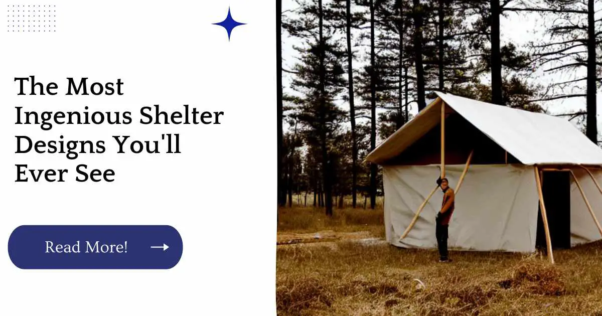 The Most Ingenious Shelter Designs You'll Ever See