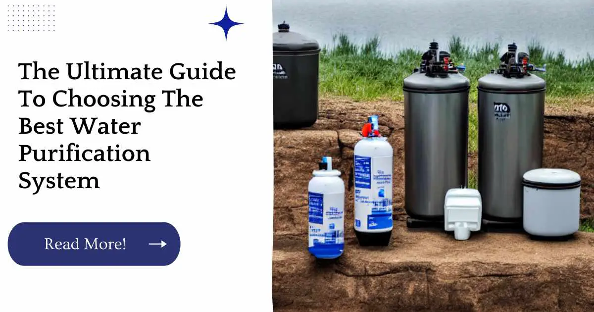 The Ultimate Guide To Choosing The Best Water Purification System