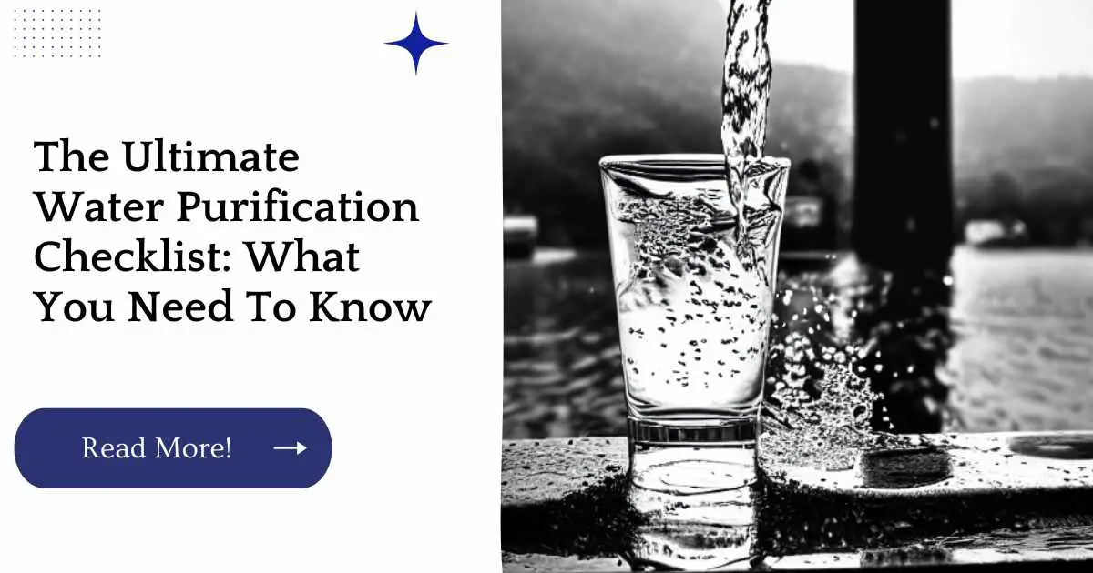 The Ultimate Water Purification Checklist: What You Need To Know